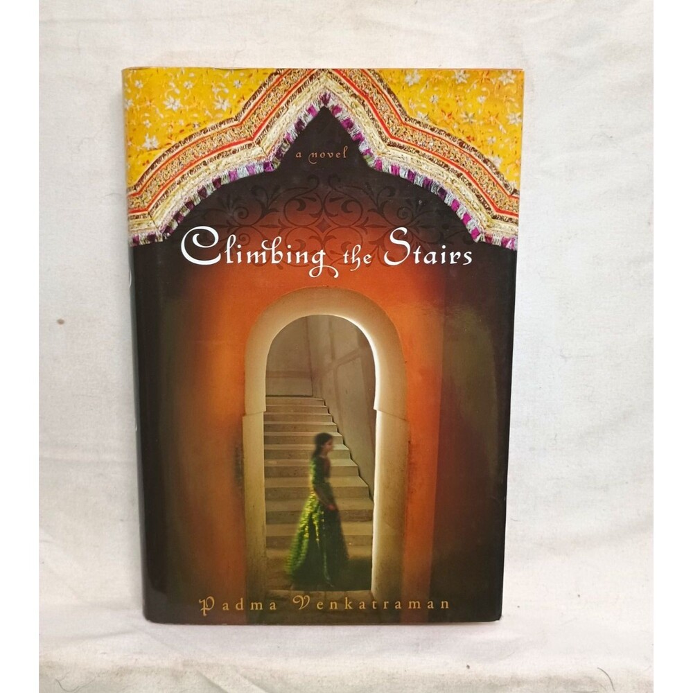 Climbing the Stairs Padma Venkatraman 2008 Hardcover DJ India WWII YA Novel
